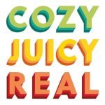 Cozy Juicy Real